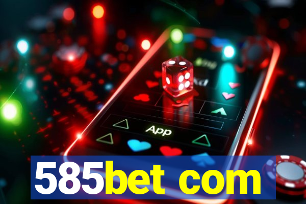 585bet com